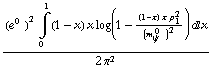 ((e^(0  ))^2 Underoverscript[∫, 0, arg3] (1 - x) x log(1 - ((1 - x) x p _ 1^2)/(m _ ψ^( 0  ))^2) d x)/(2 π^2)