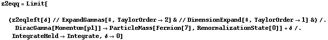 z2eqq = Limit[  (z2eqleft[δ] // ExpandGammas[#, TaylorOrder -> 2] & // DimensionExpand[#, TaylorOrder -> 1] &) /. DiracGamma[Momentum[p1]] -> ParticleMass[Fermion[7], RenormalizationState[0]] + δ /. IntegrateHeld -> Integrate, δ -> 0]